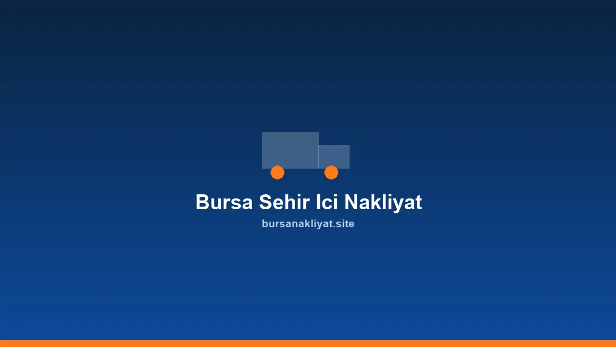 Bursa şehir içi nakliyat aracı ilçeler arası taşıma yapıyor