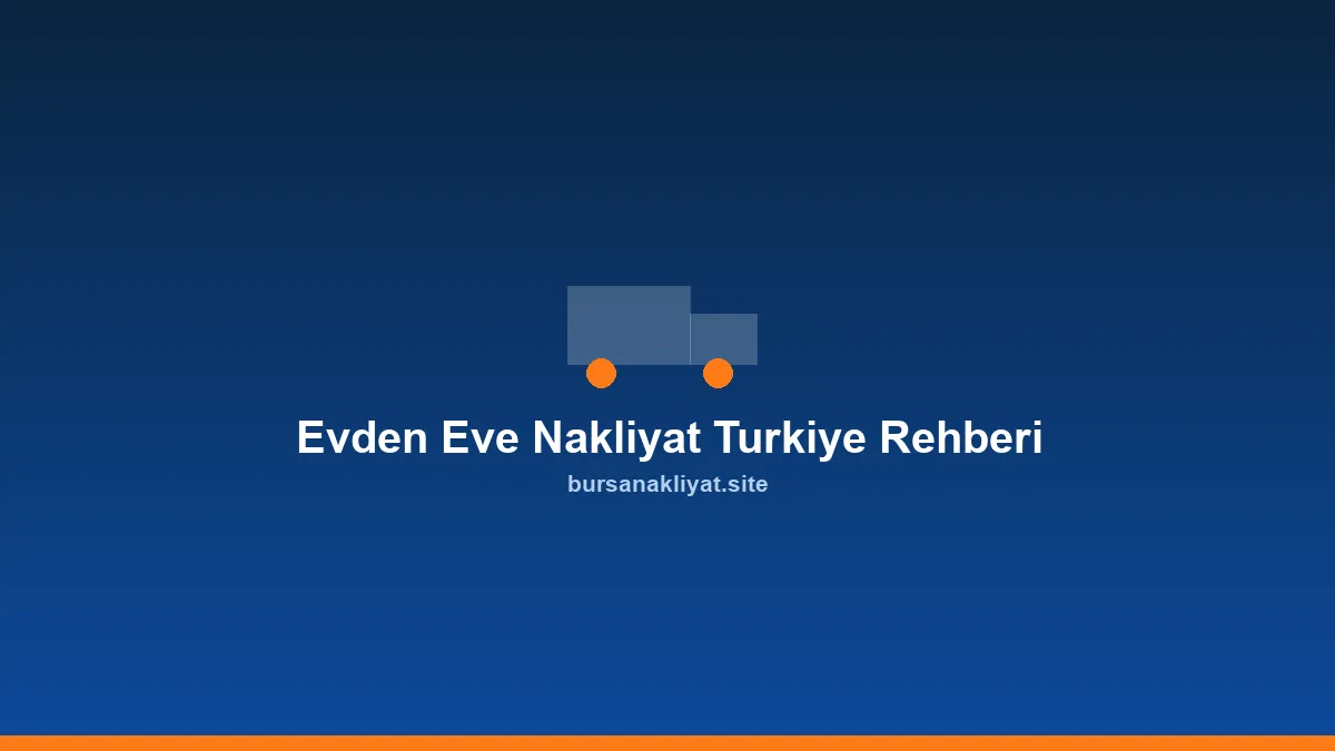 Evden eve nakliyat rehberi: paketleme ve taşıma süreci