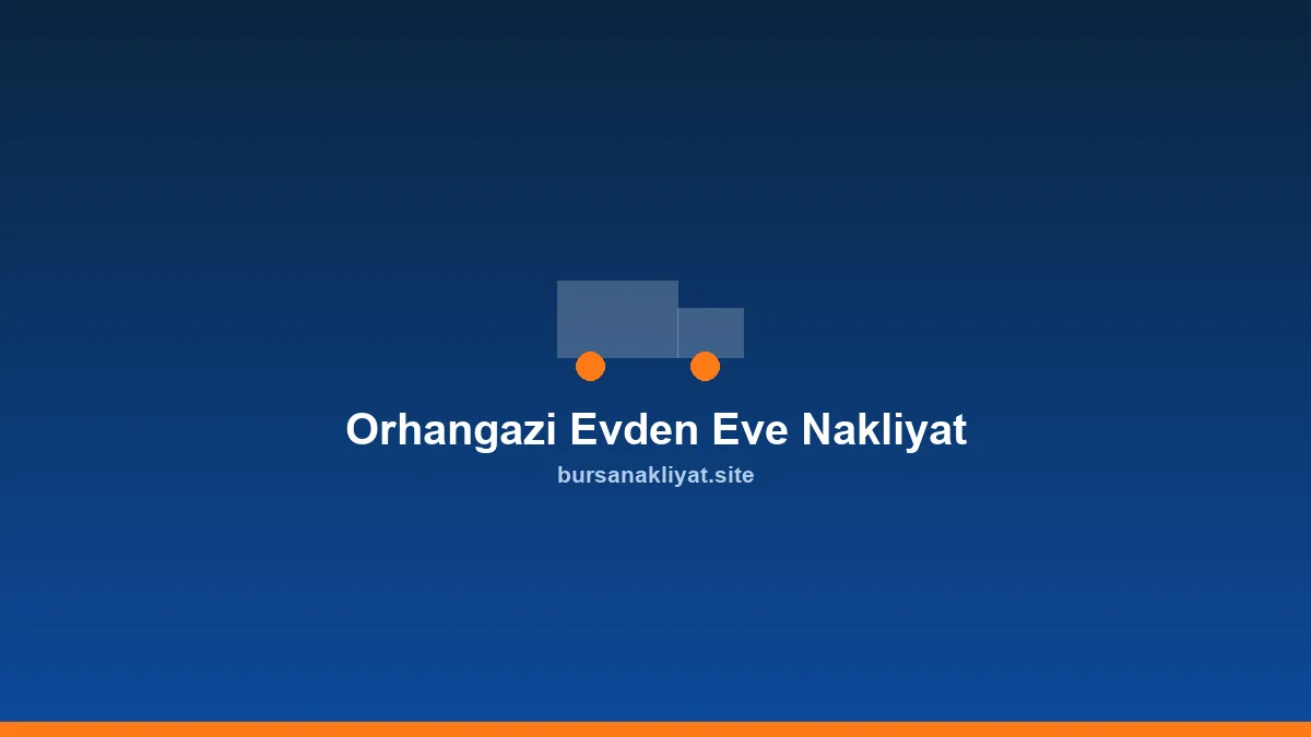 Orhangazi evden eve nakliyat aracı